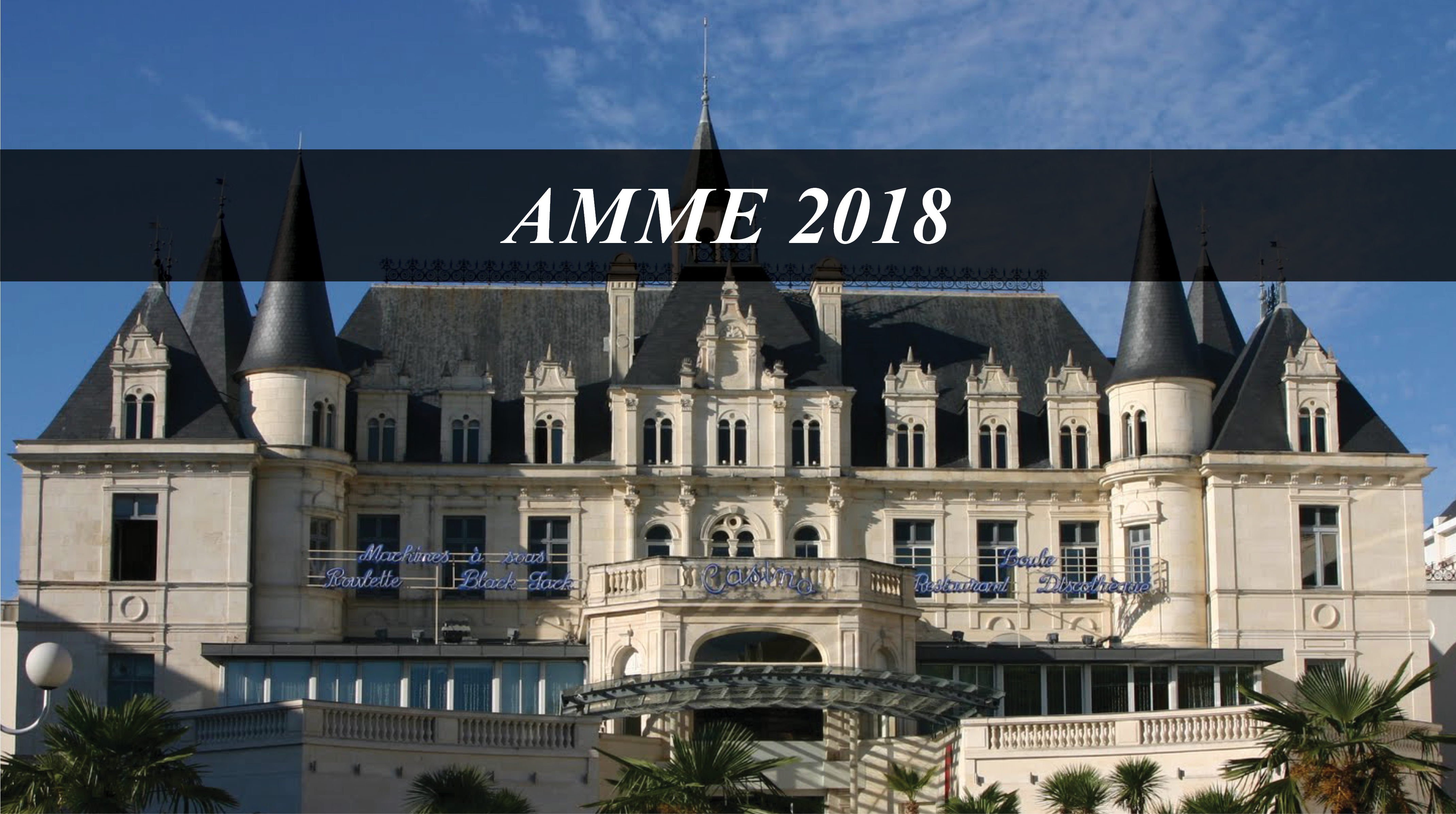 AMME 2018, Arcachon