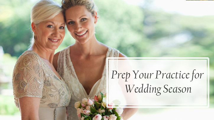 How to Prep Your Practice for Wedding Season