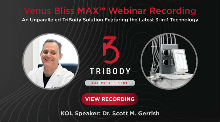 Webinar Recording: Venus Bliss MAX™ - An Unparalleled TriBody Solution for Fat, Muscle, and Skin